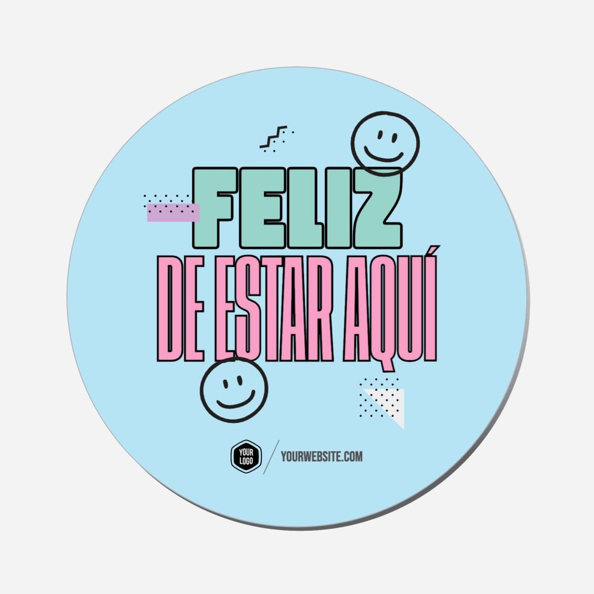 Feliz De Estar Aquí - Circle Shape Preview