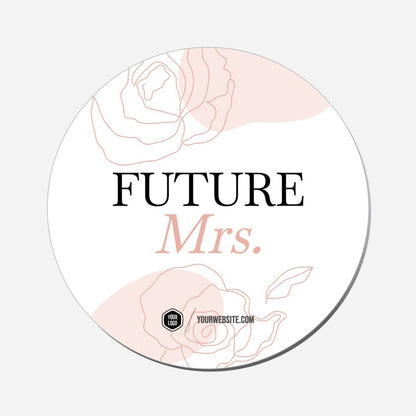 Future Mrs. - Circle Shape Preview