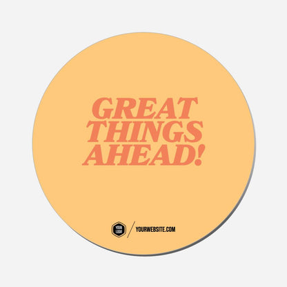 Great Things Ahead! - Circle Shape Preview