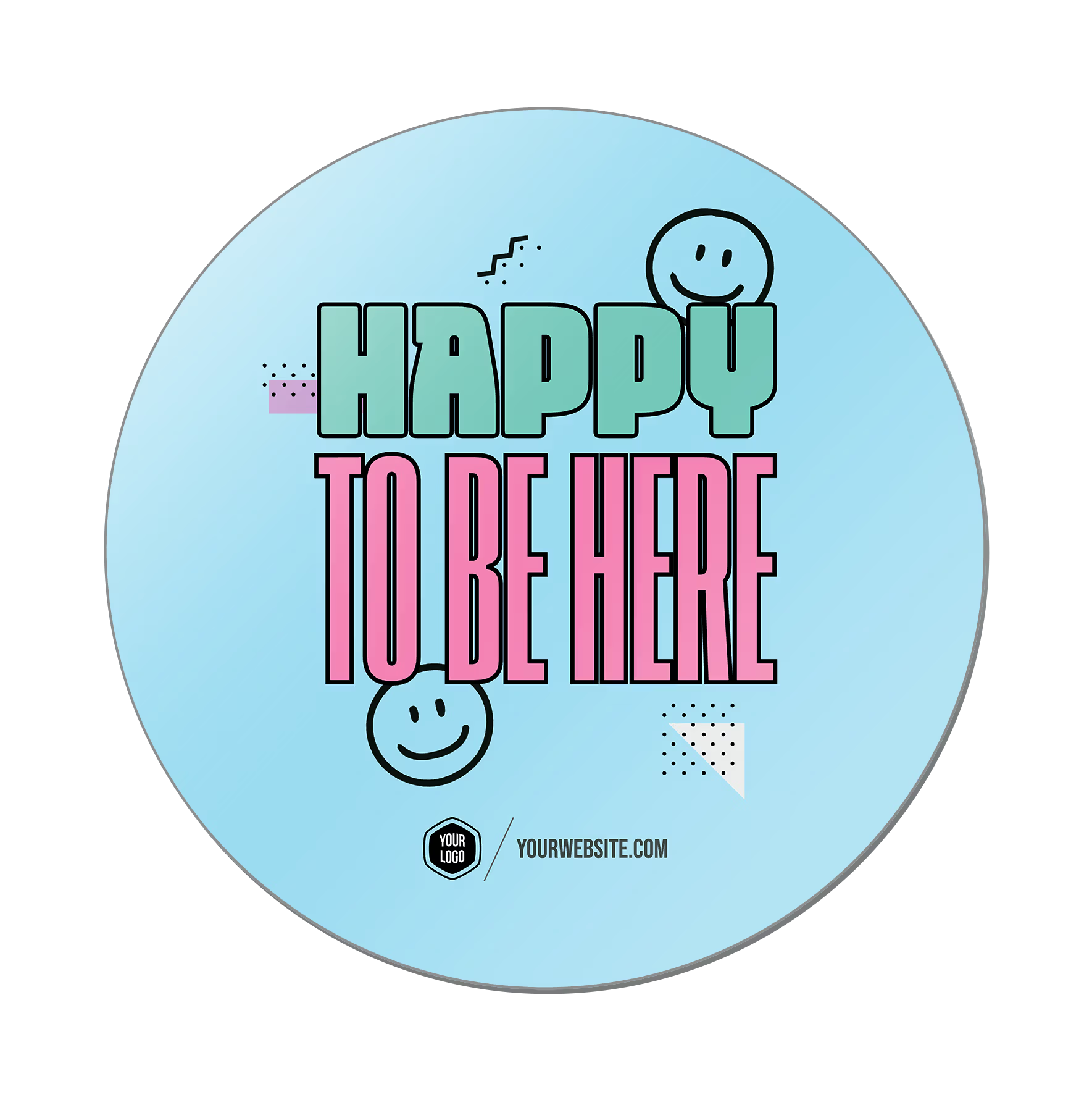 Happy To Be Here — 90s Vibes Popsigns