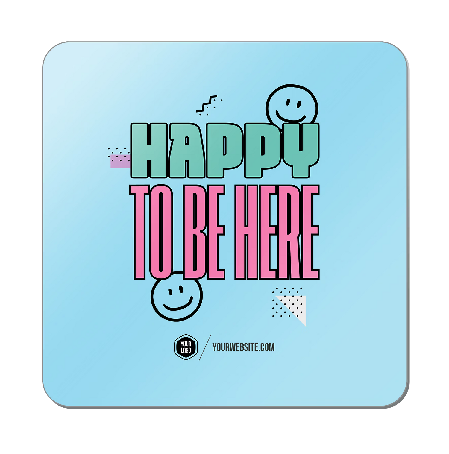 Happy To Be Here — 90s Vibes Popsigns