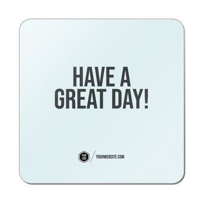 Have A Great Day — Classic Popsigns