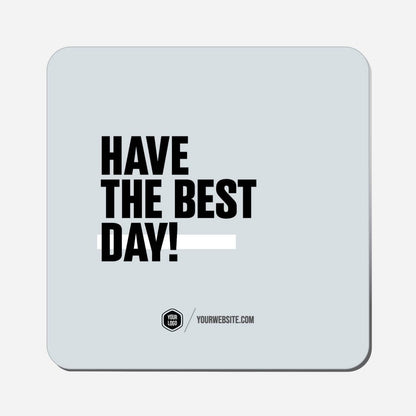 Have The Best Day - Classic Shape Preview