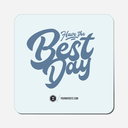 Have The Best Day - Classic Shape Preview