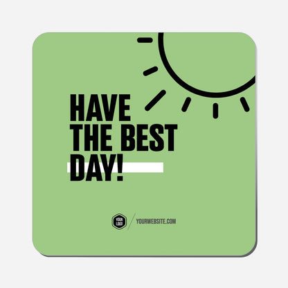 Have The Best Day - Classic Shape Preview