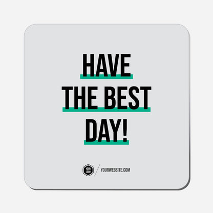 Have The Best Day! - Classic Shape Preview