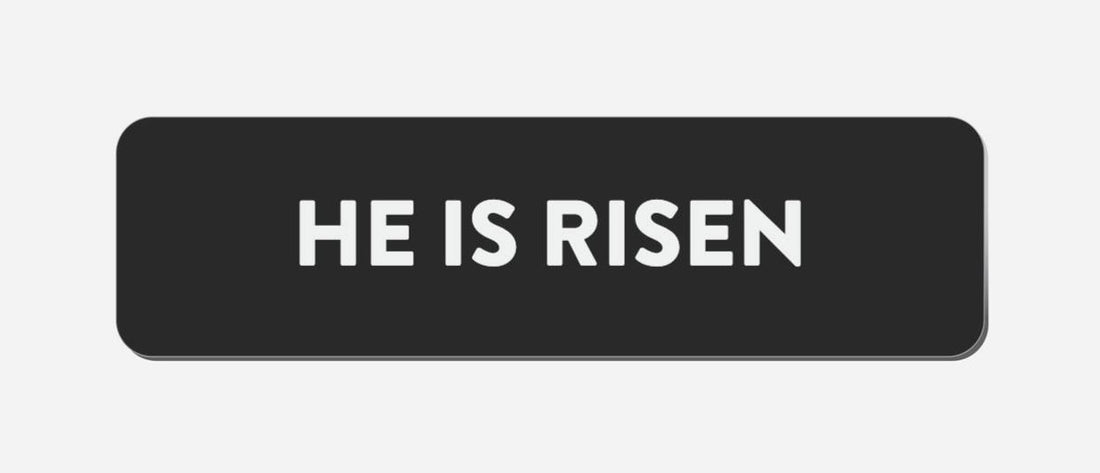 He Is Risen - Classic Shape Preview