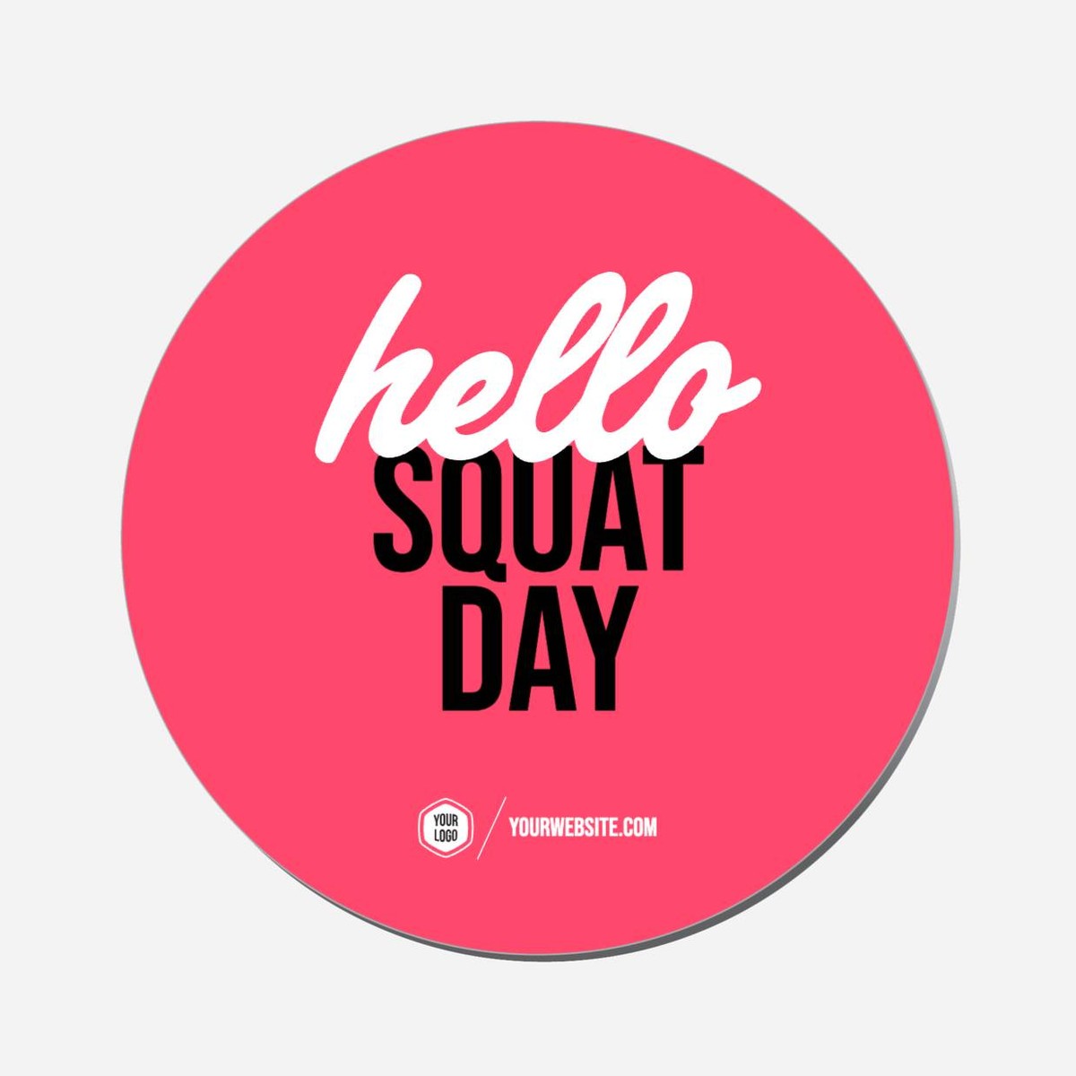 Hello Squat Day - Circle Shape Preview