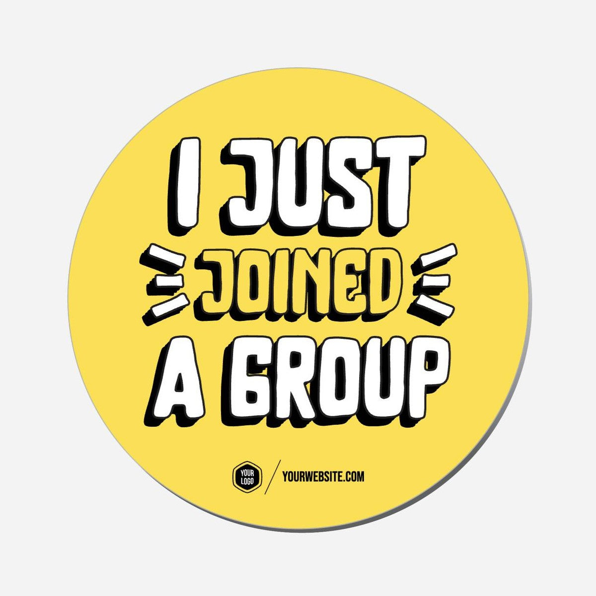 I Just Joined A Group - Circle Shape Preview
