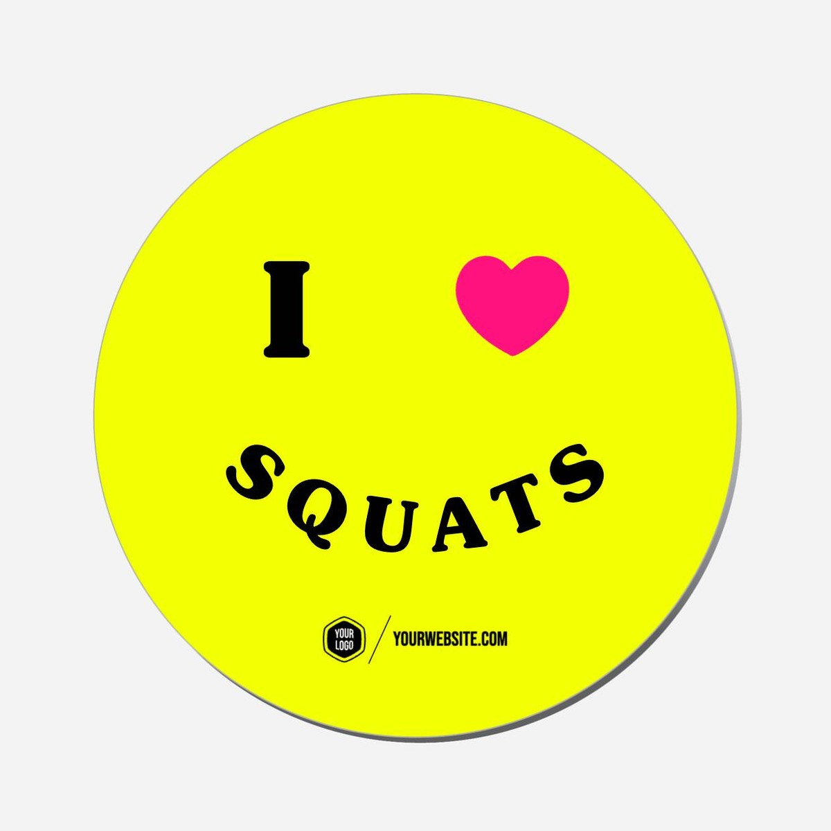 I Love Squats - Circle Shape Preview