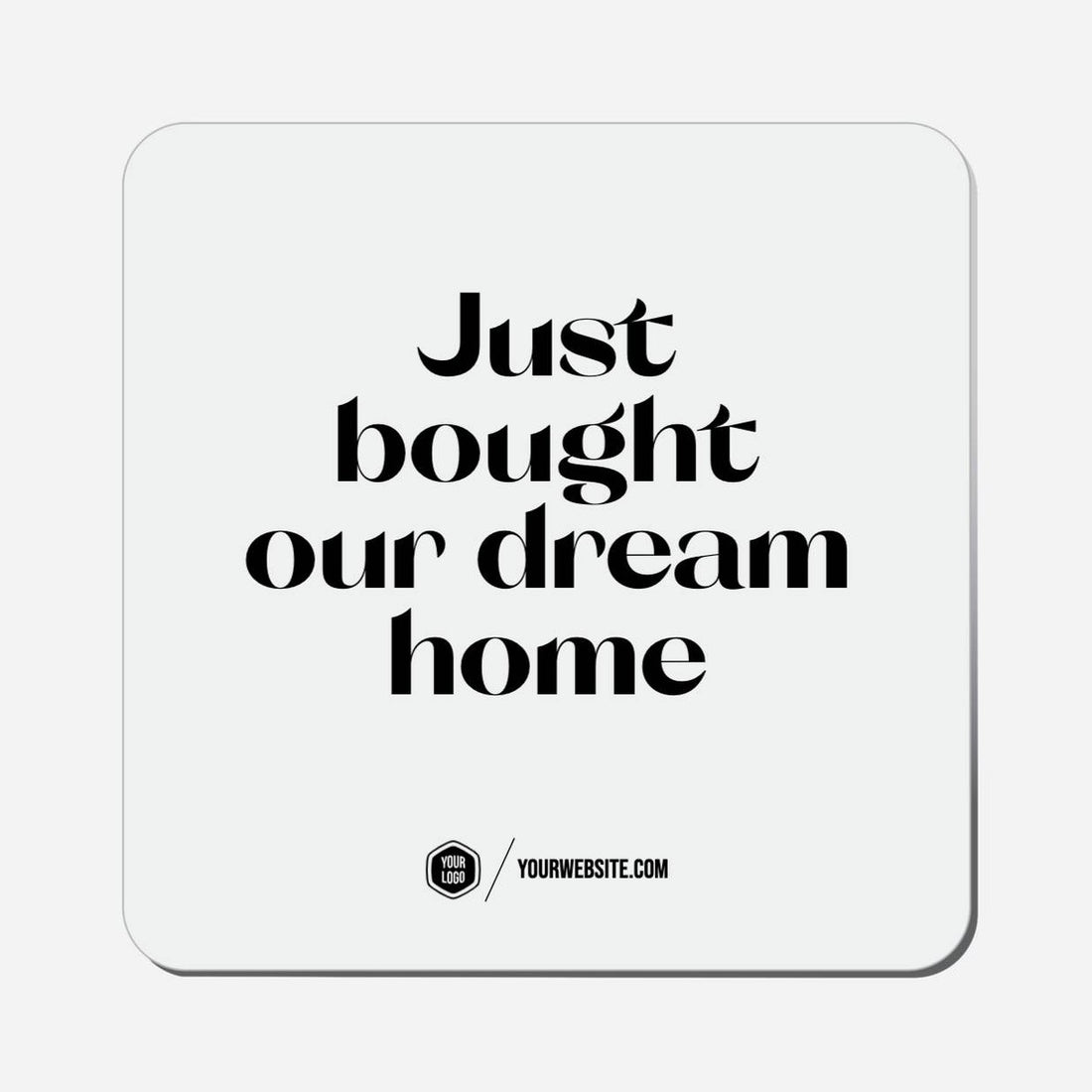 Just Bought Our Dream Home - Classic Shape Preview