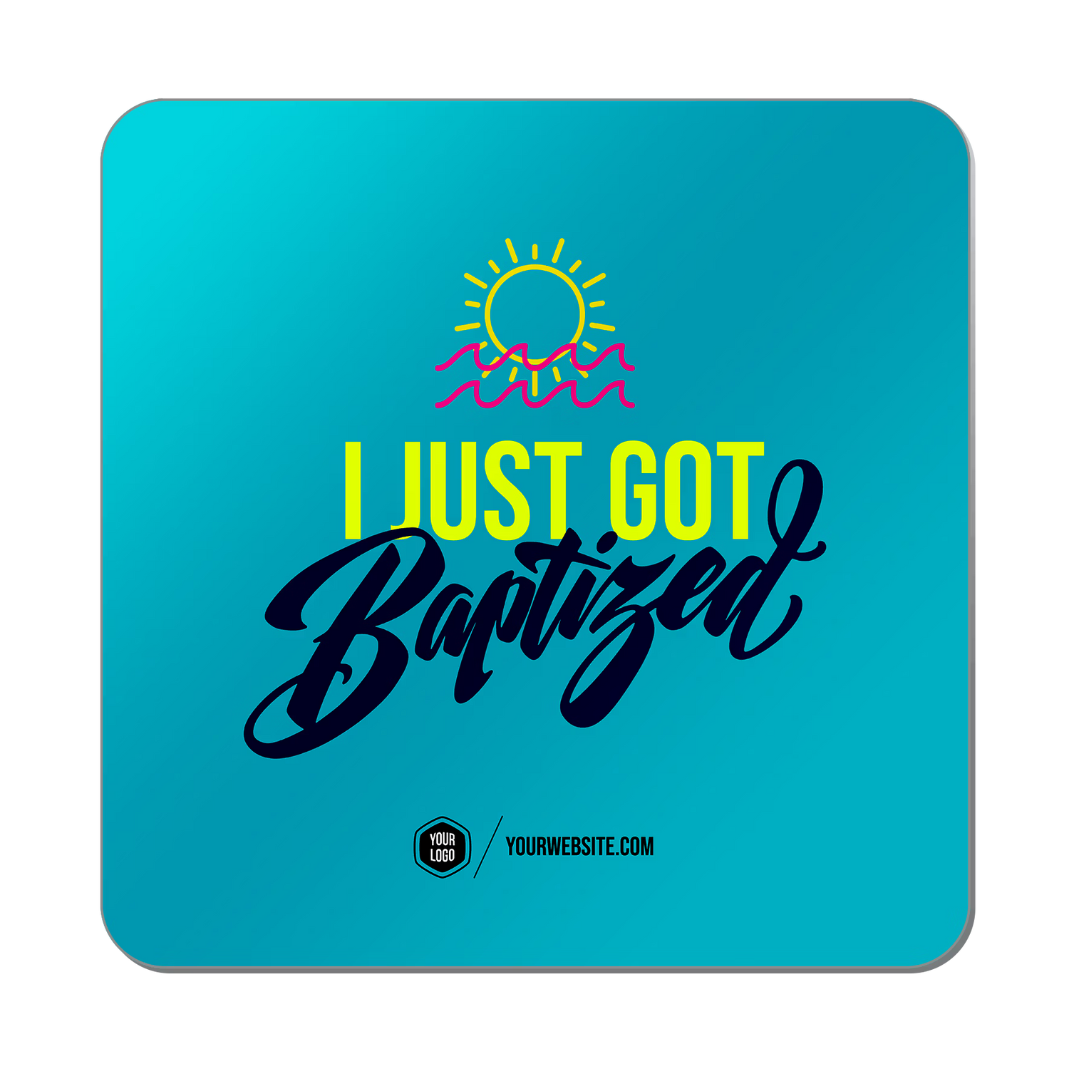 I Just Got Baptized — Baptism Classics Popsigns