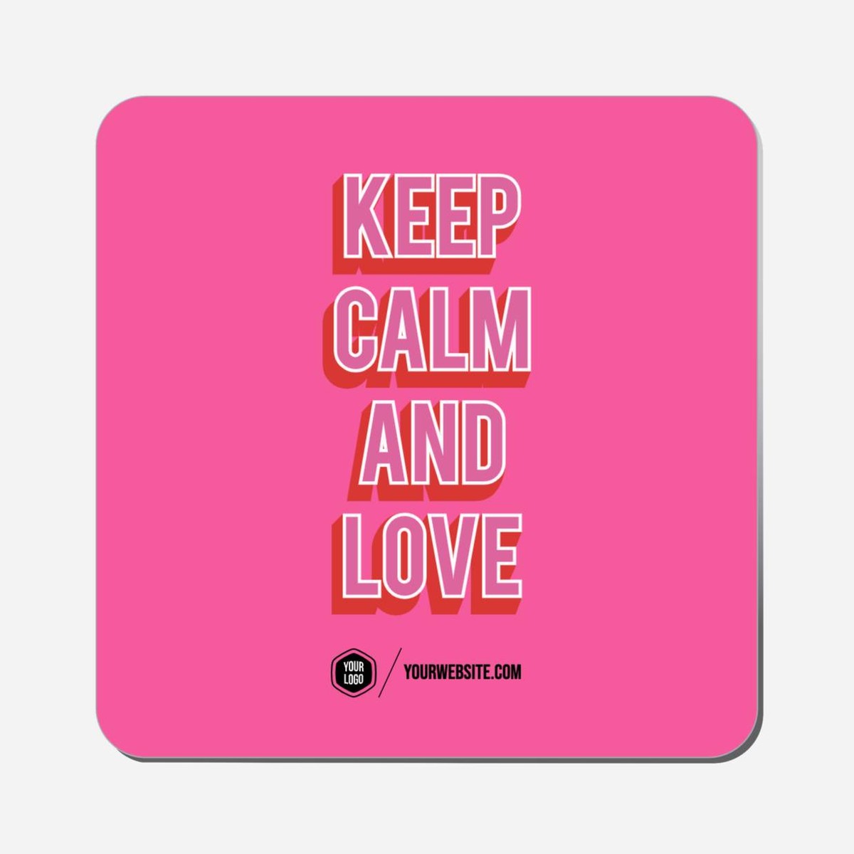 Keep Calm And Love - Classic Shape Preview