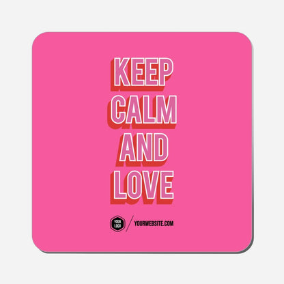 Keep Calm And Love - Classic Shape Preview