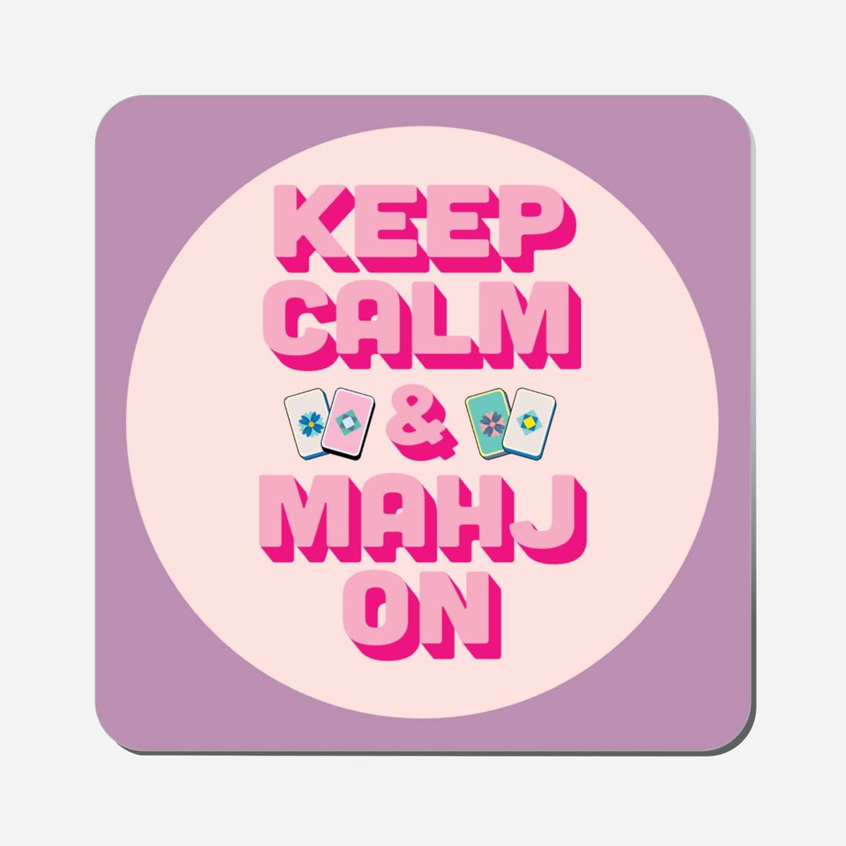 Keep Calm &amp; Mahj On - Classic Shape Preview