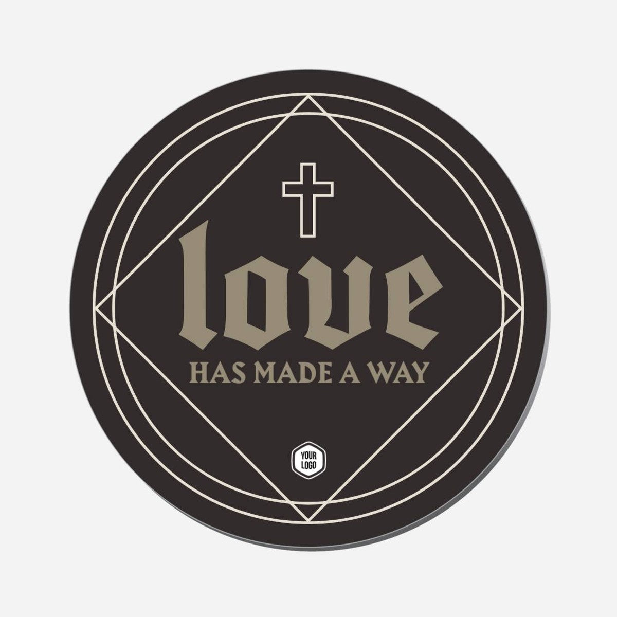 Love Has Made A Way - Circle Shape Preview