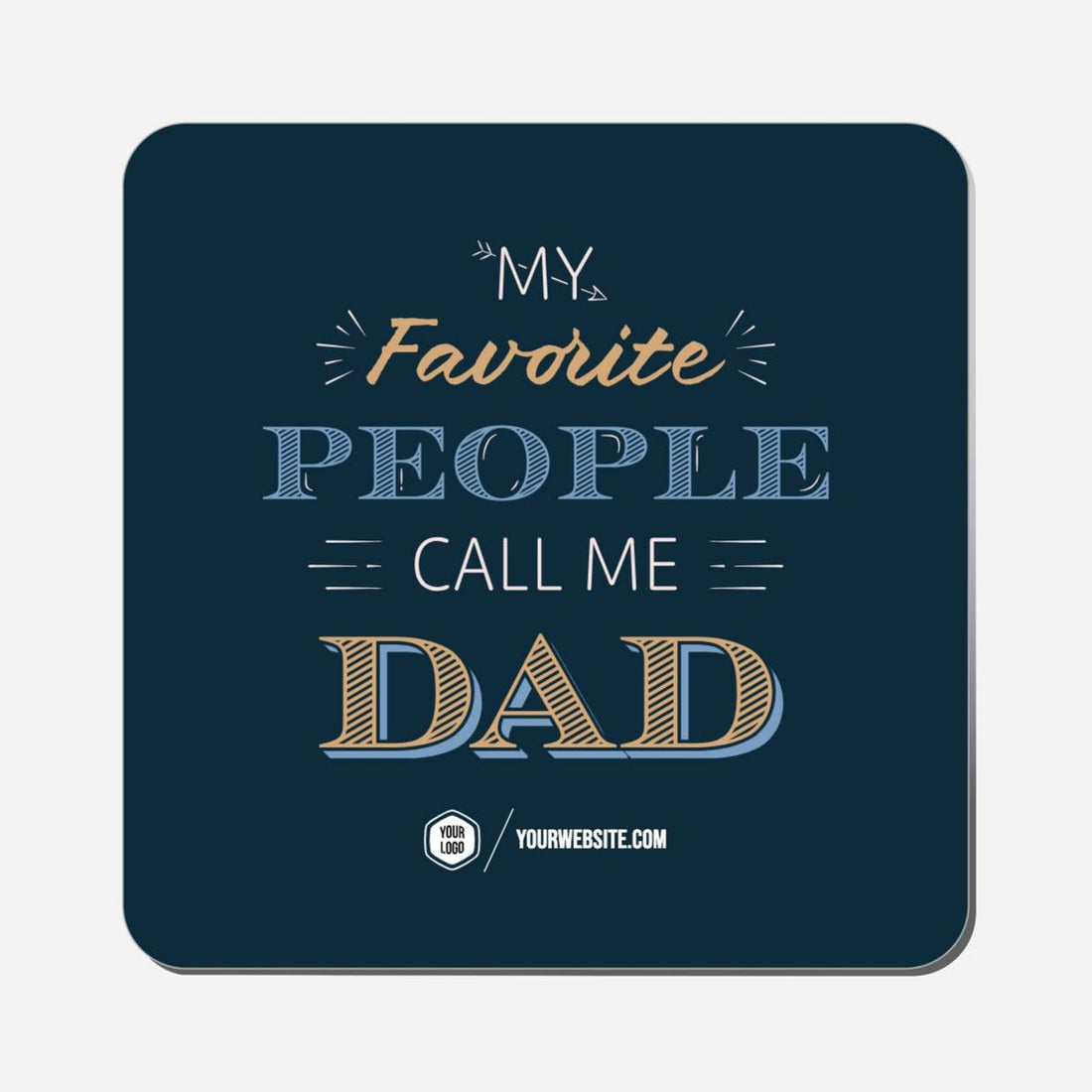 My Favorite People Call Me Dad - Classic Shape Preview