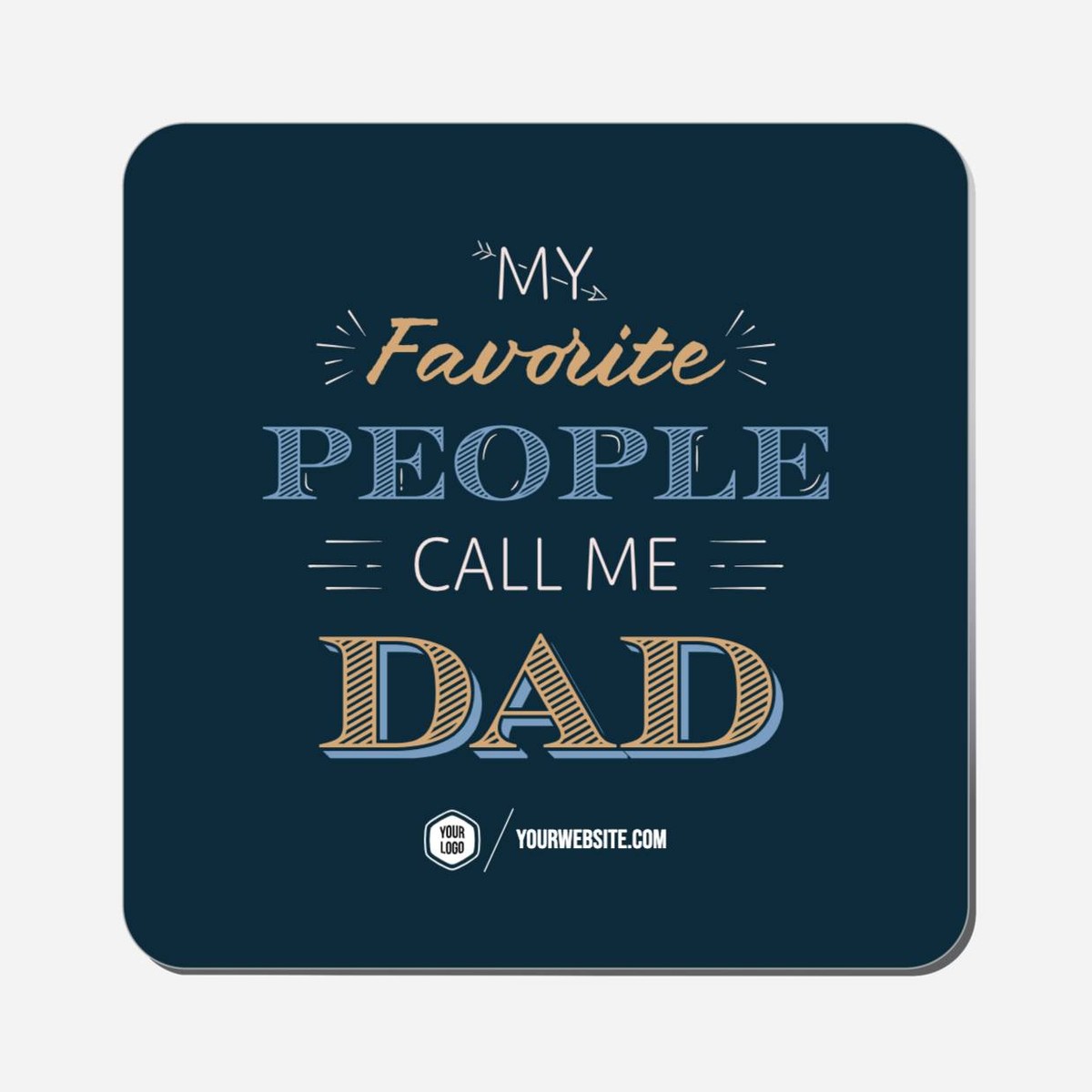 My Favorite People Call Me Dad - Classic Shape Preview