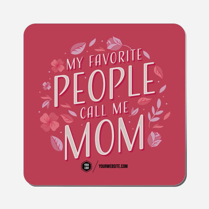 My Favorite People Call Me Mom - Classic Shape Preview