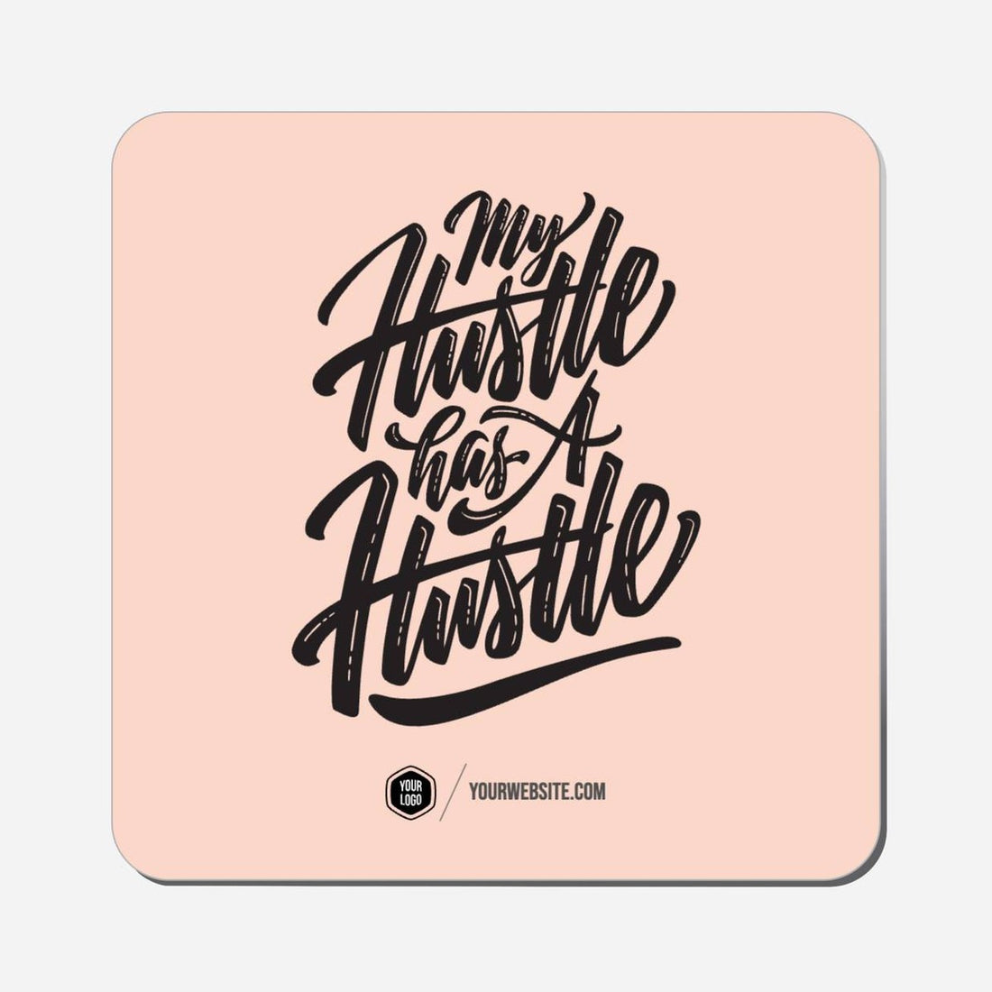 My Hustle Has A Hustle - Classic Shape Preview