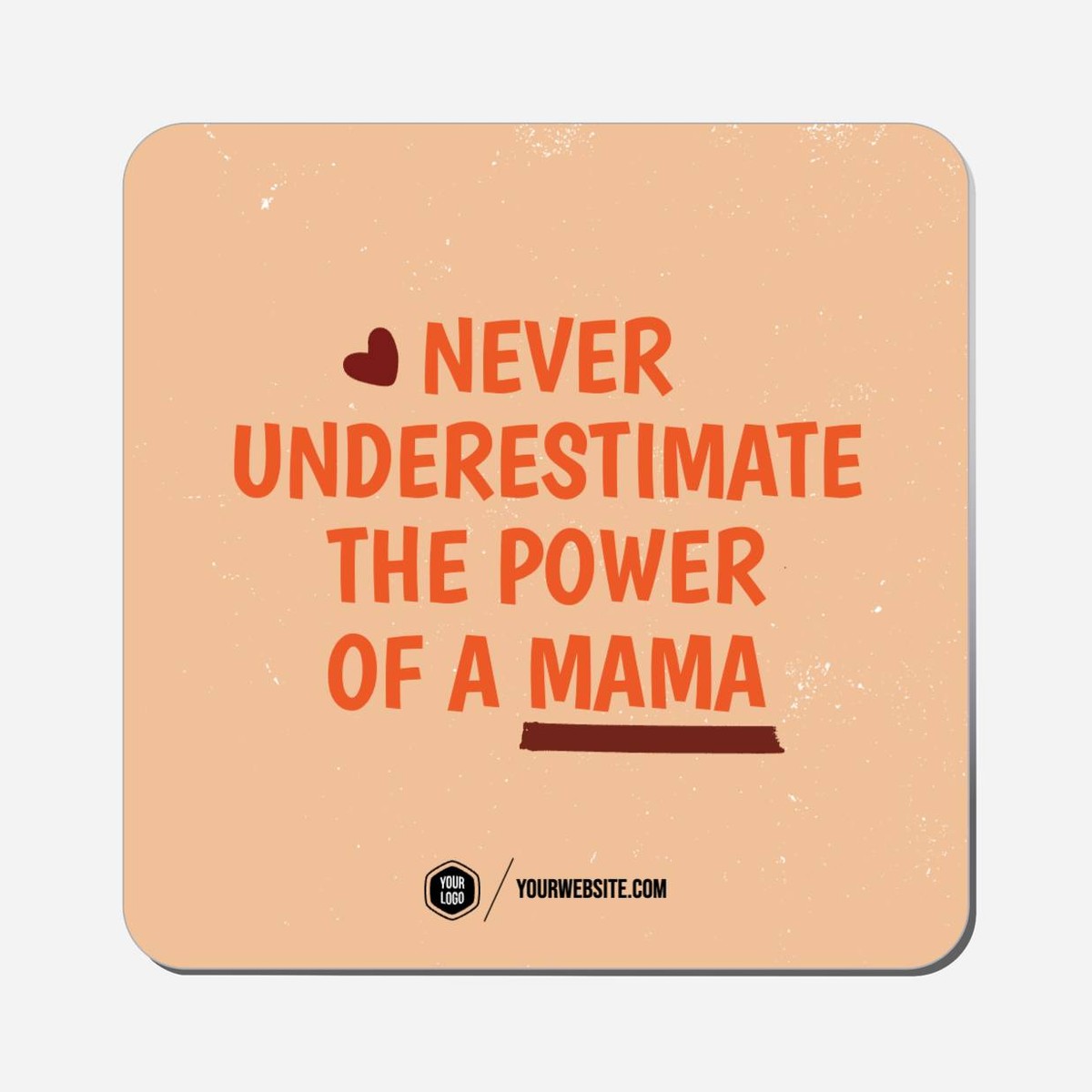 Never Underestimate The Power Of A Mama - Classic Shape Preview