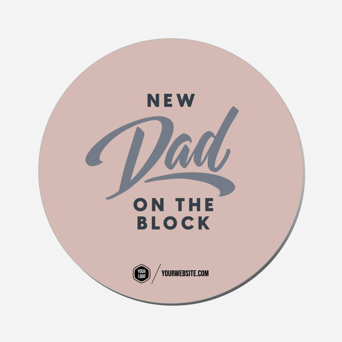 New Dad On The Block - Circle Shape Preview