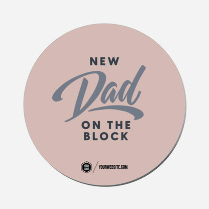 New Dad On The Block - Circle Shape Preview