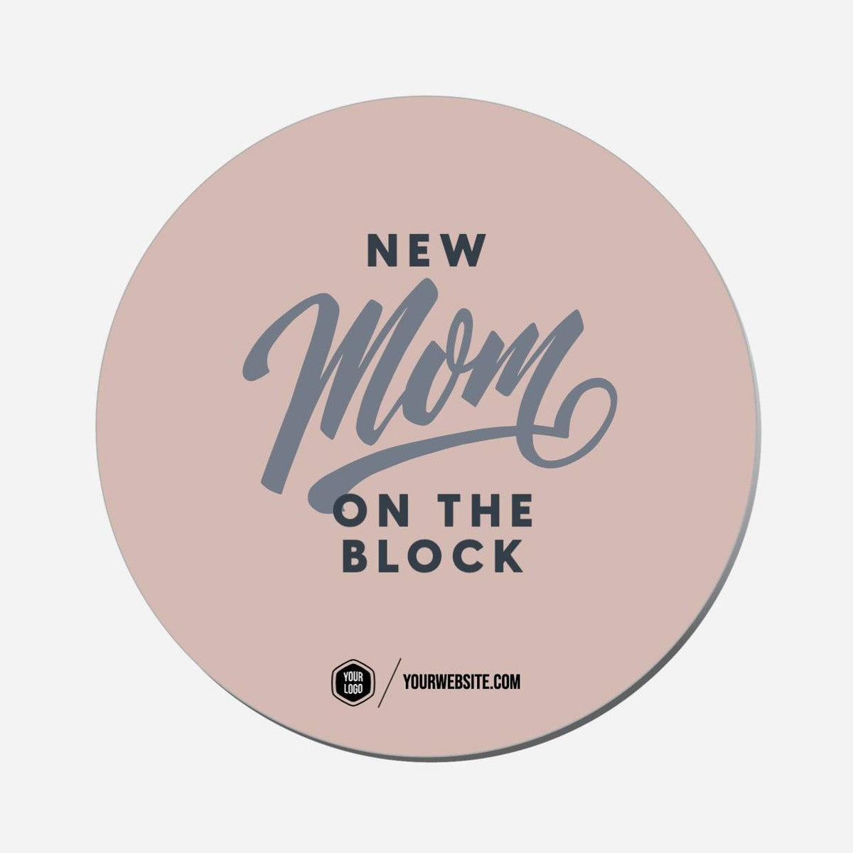New Mom On The Block - Circle Shape Preview