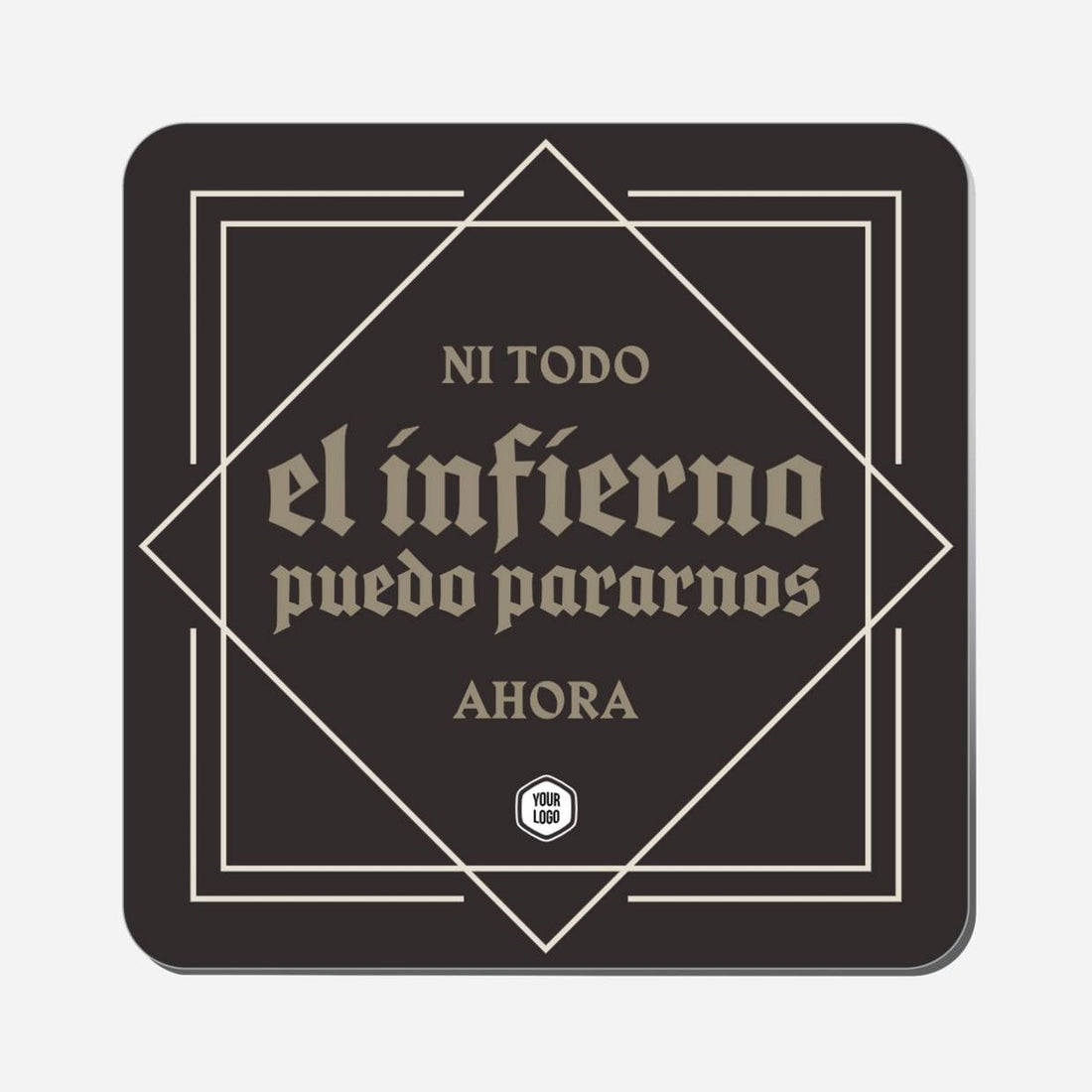 Ni Todo El Infierno Puede Pararnos Ahora - Classic Shape Preview