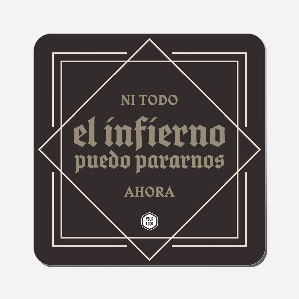 Ni Todo El Infierno Puede Pararnos Ahora - Classic Shape Preview