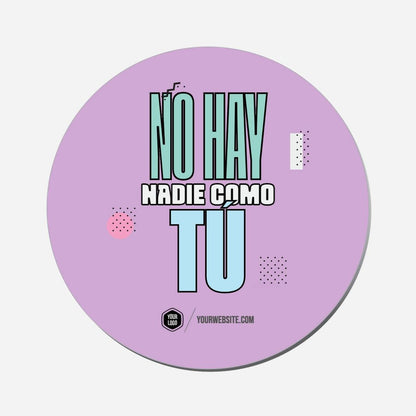 No Hay Nadie Como Tú - Circle Shape Preview