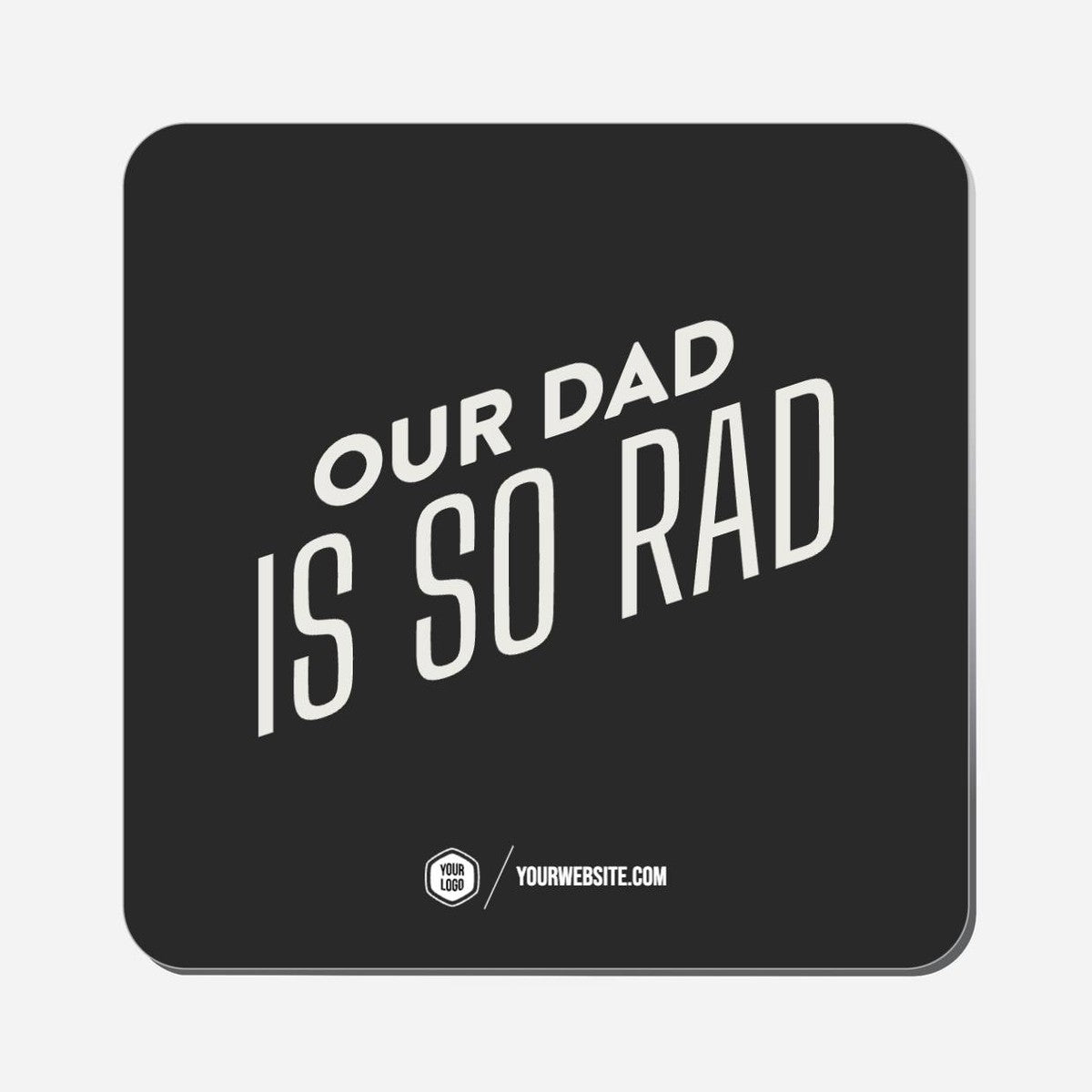 Our Dad Is So Rad - Classic Shape Preview