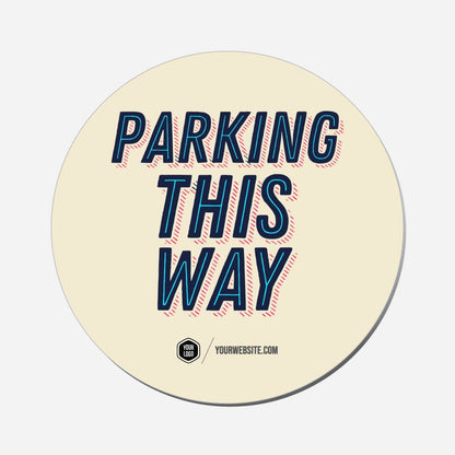 Parking This Way - Circle Shape Preview