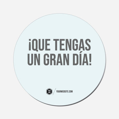 ¡Que Tengas Un Gran Día! - Circle Shape Preview