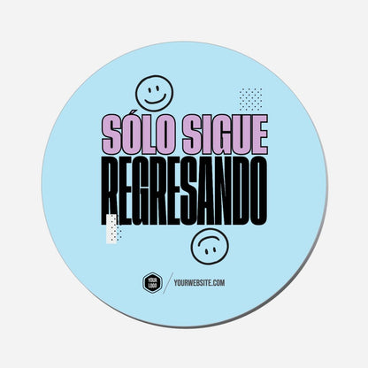 Sólo Sigue Regresando - Circle Shape Preview