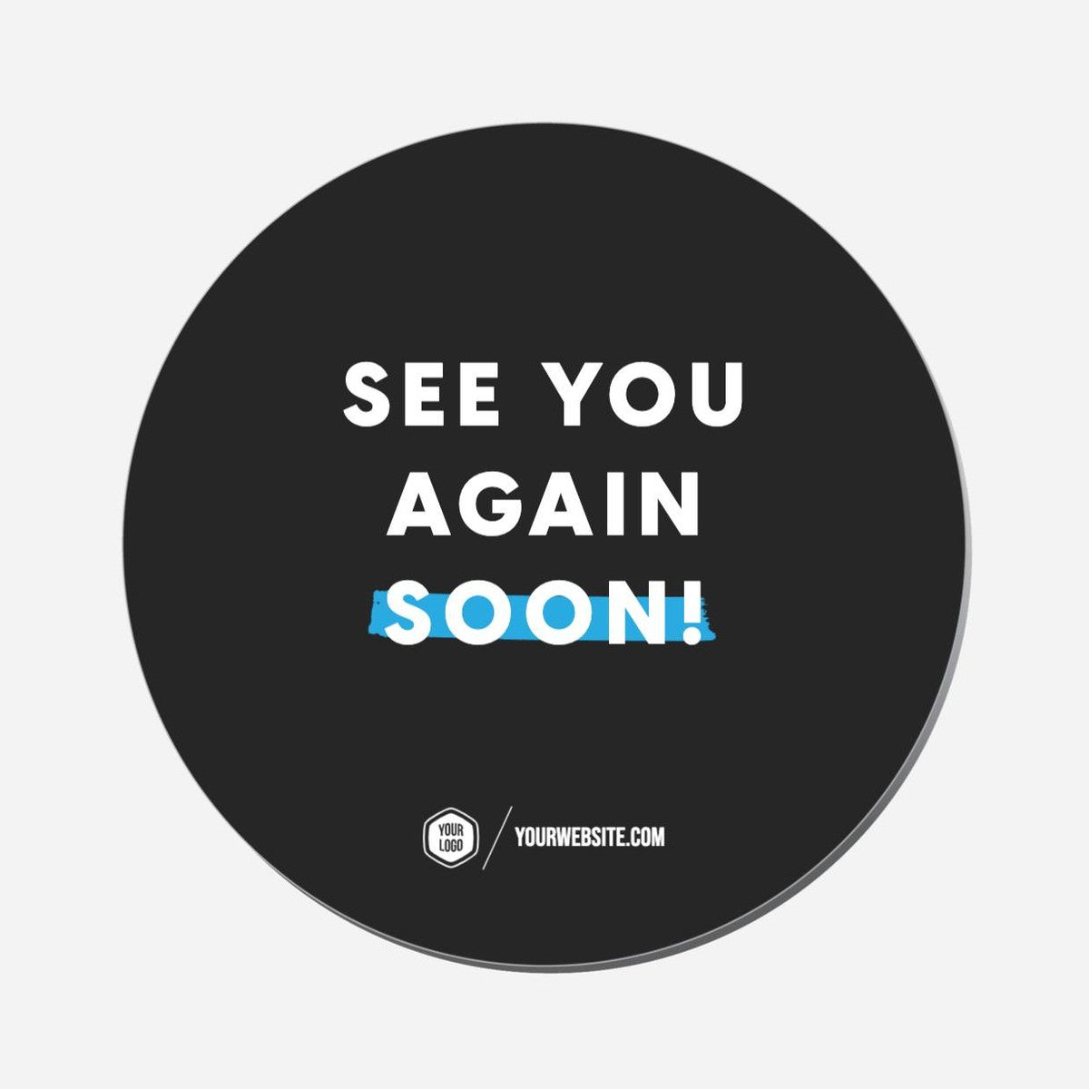 See You Again Soon! - Circle Shape Preview