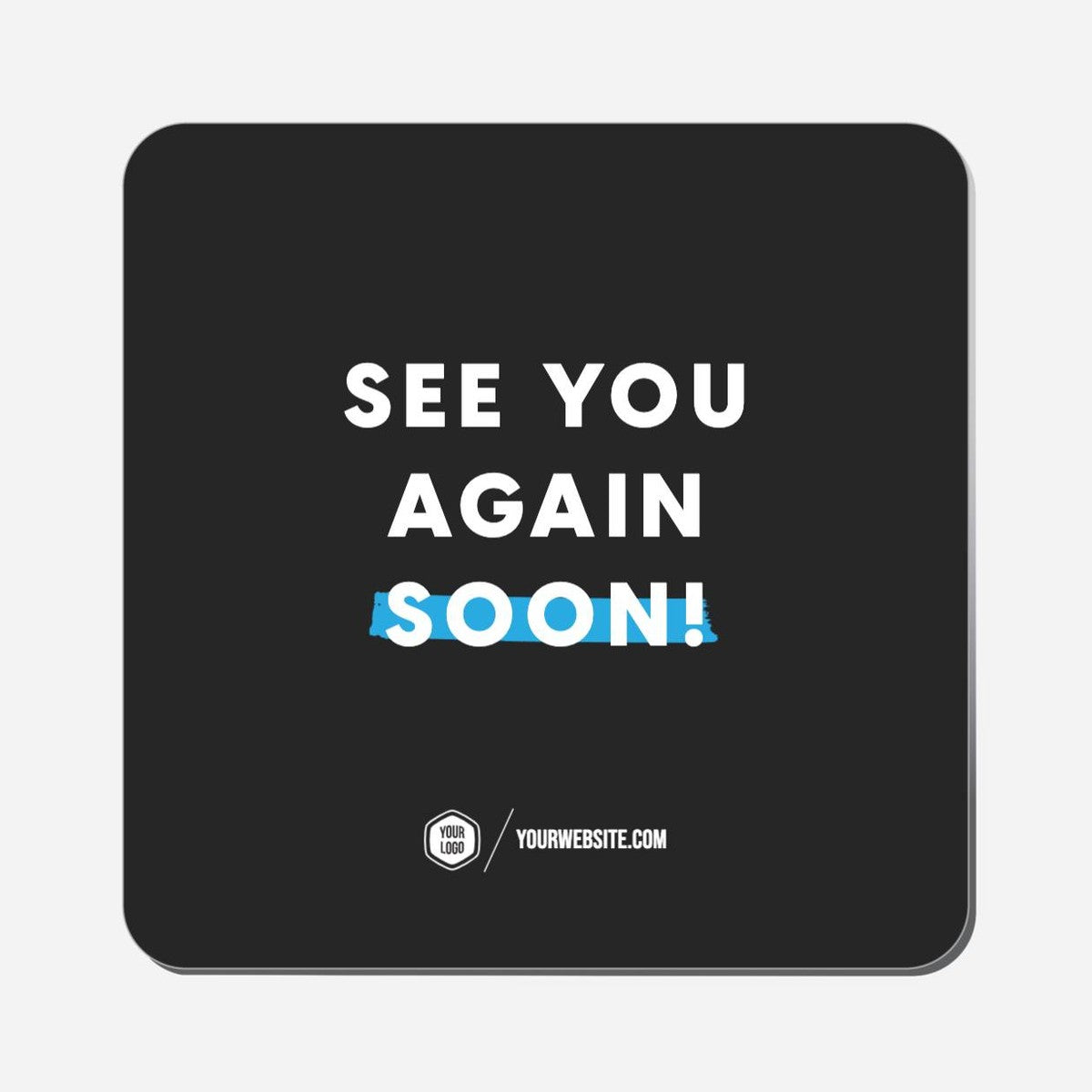 See You Again Soon! - Classic Shape Preview
