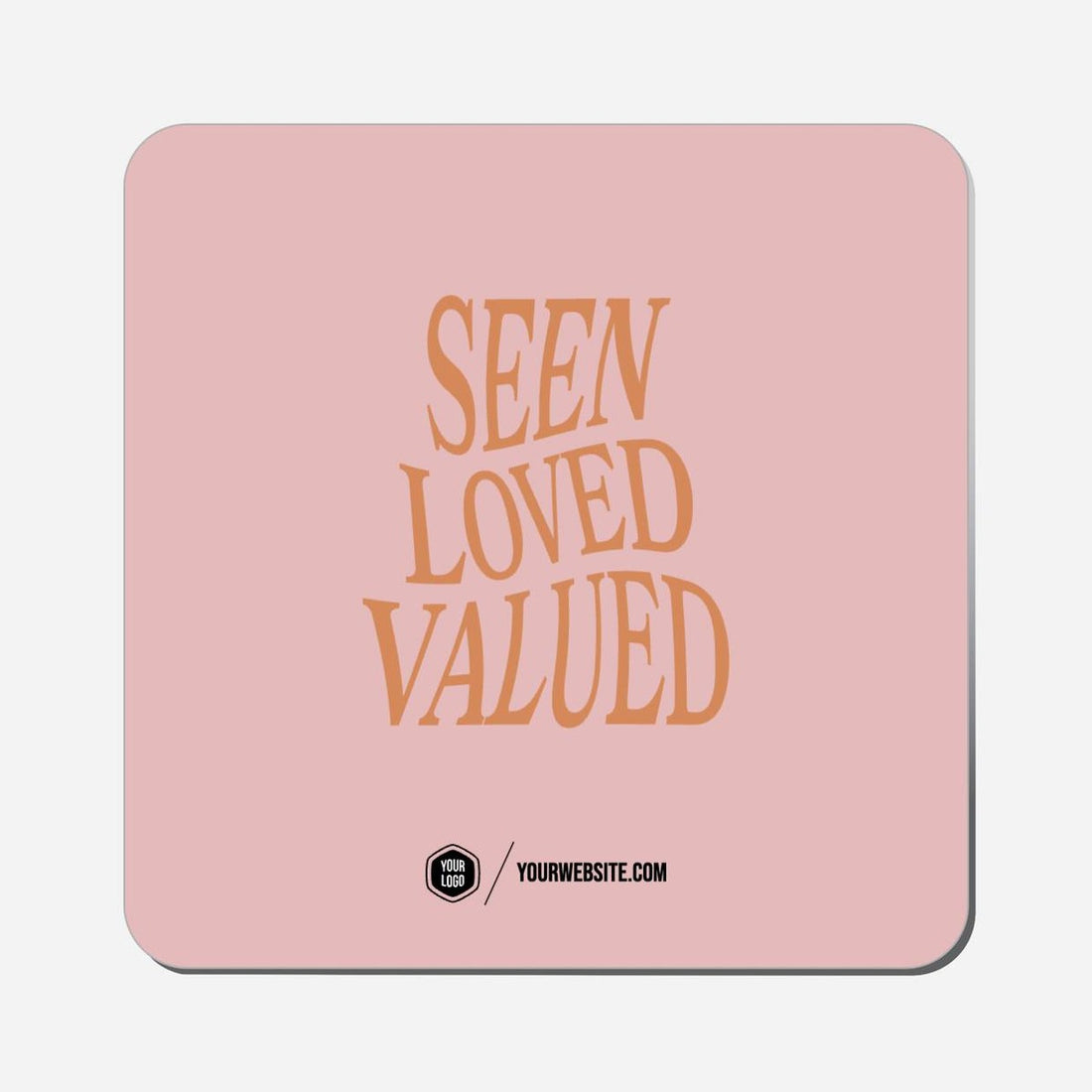 Seen Loved Valued - Classic Shape Preview