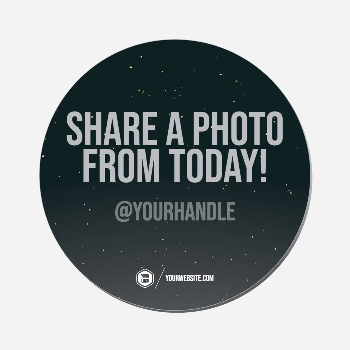 Share A Photo From Today! - Circle Shape Preview