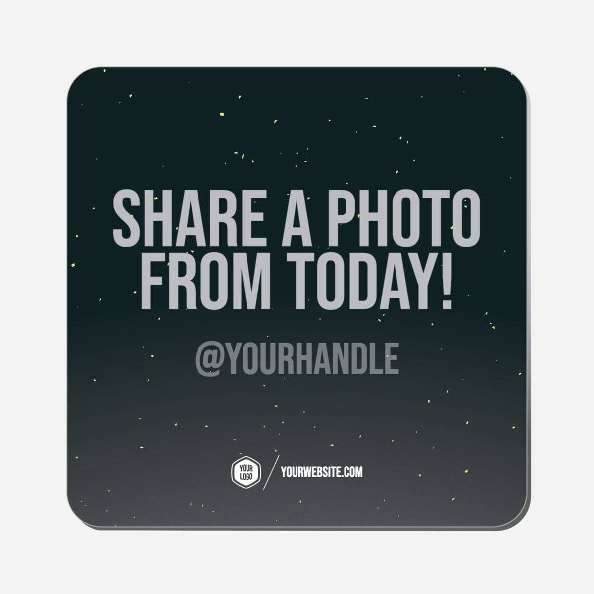 Share A Photo From Today! - Classic Shape Preview
