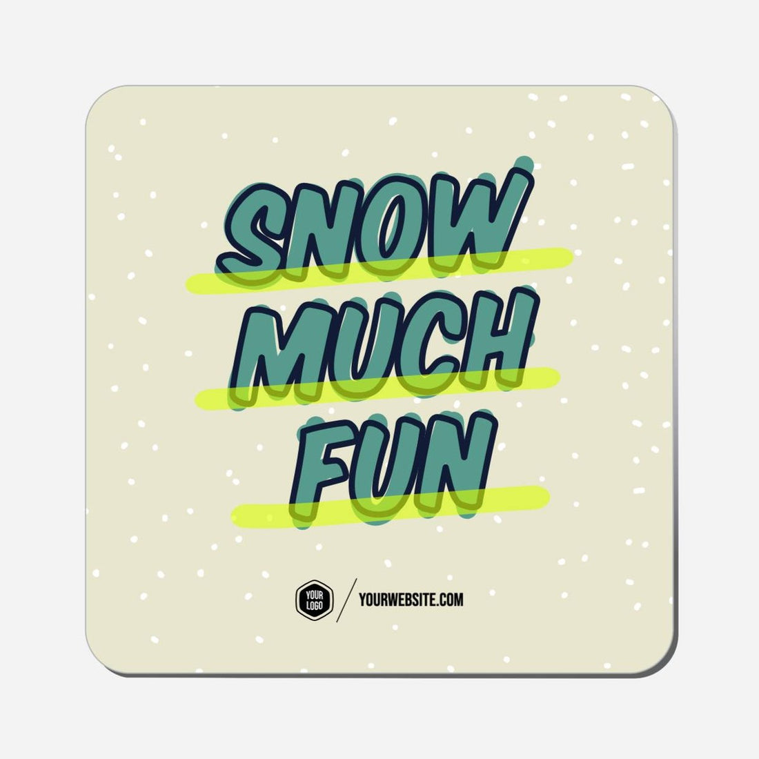 Snow Much Fun - Classic Shape Preview