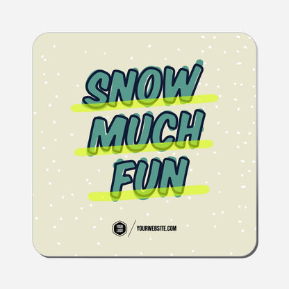 Snow Much Fun - Classic Shape Preview