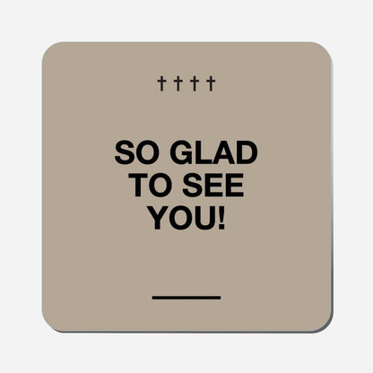 So Glad To See You! - Classic Shape Preview