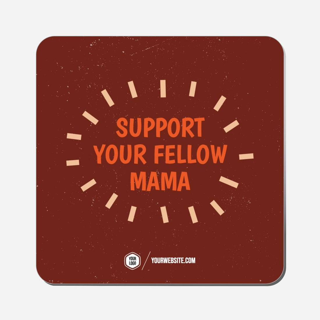 Support Your Fellow Mama - Classic Shape Preview