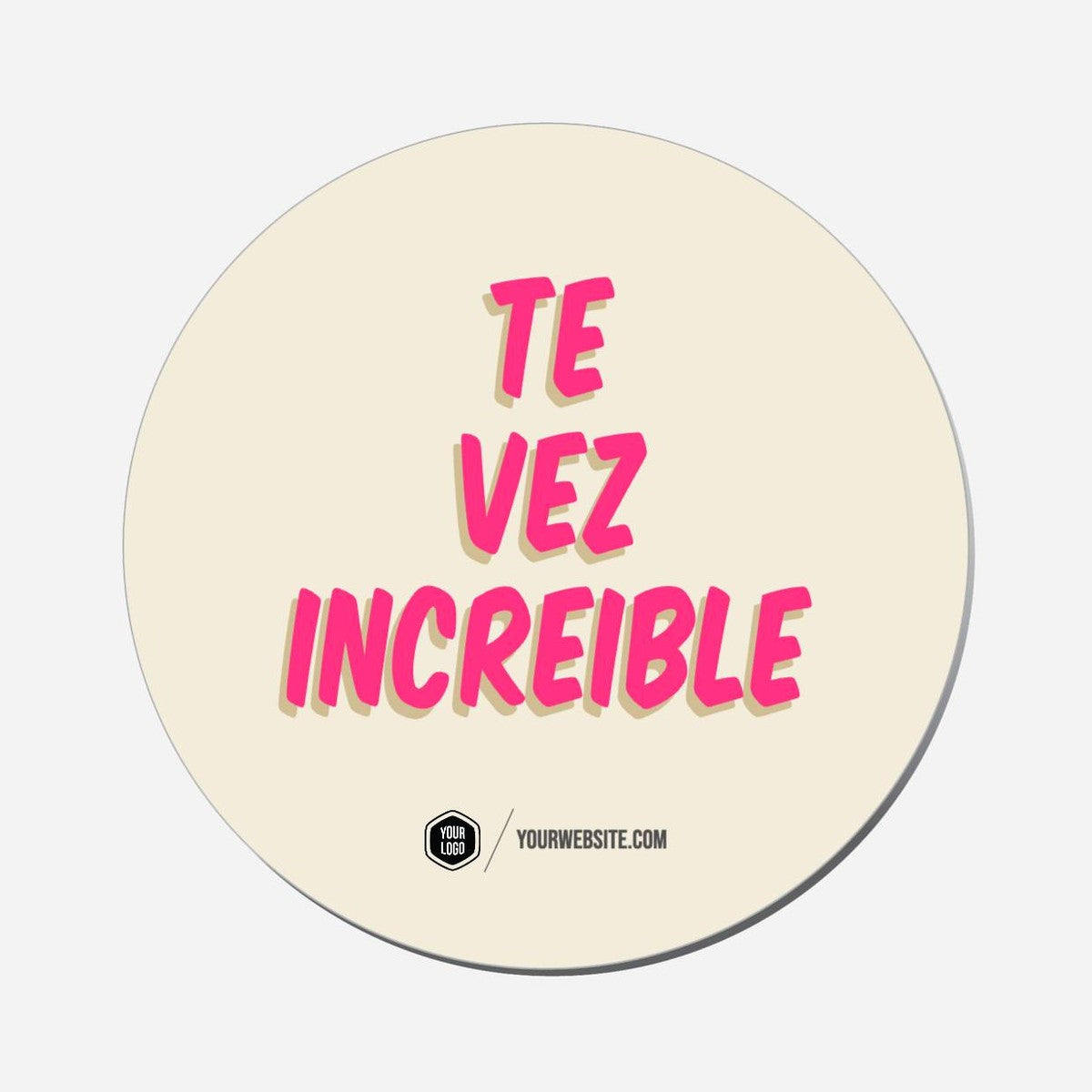 Te Vez Increíble - Circle Shape Preview