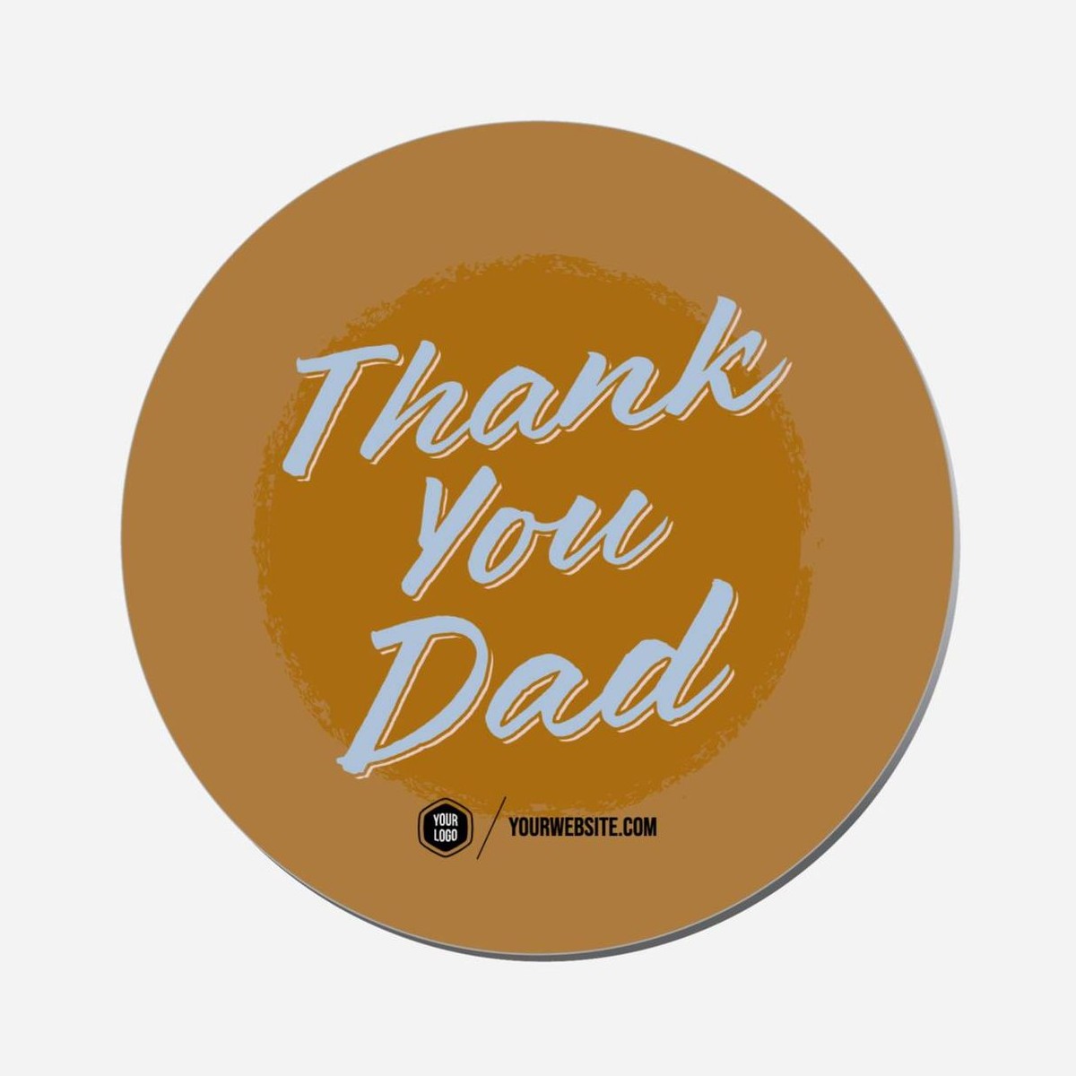Thank You Dad - Circle Shape