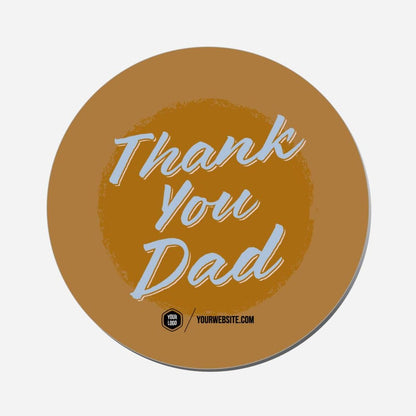 Thank You Dad - Circle Shape