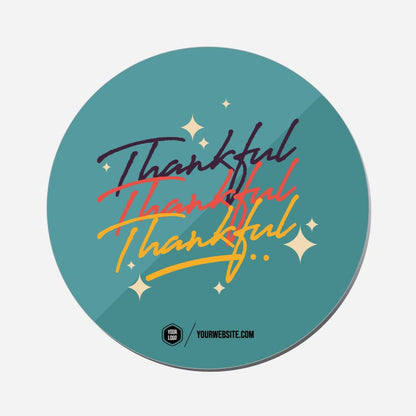 Thankful Thankful Thankful - Circle Shape Preview