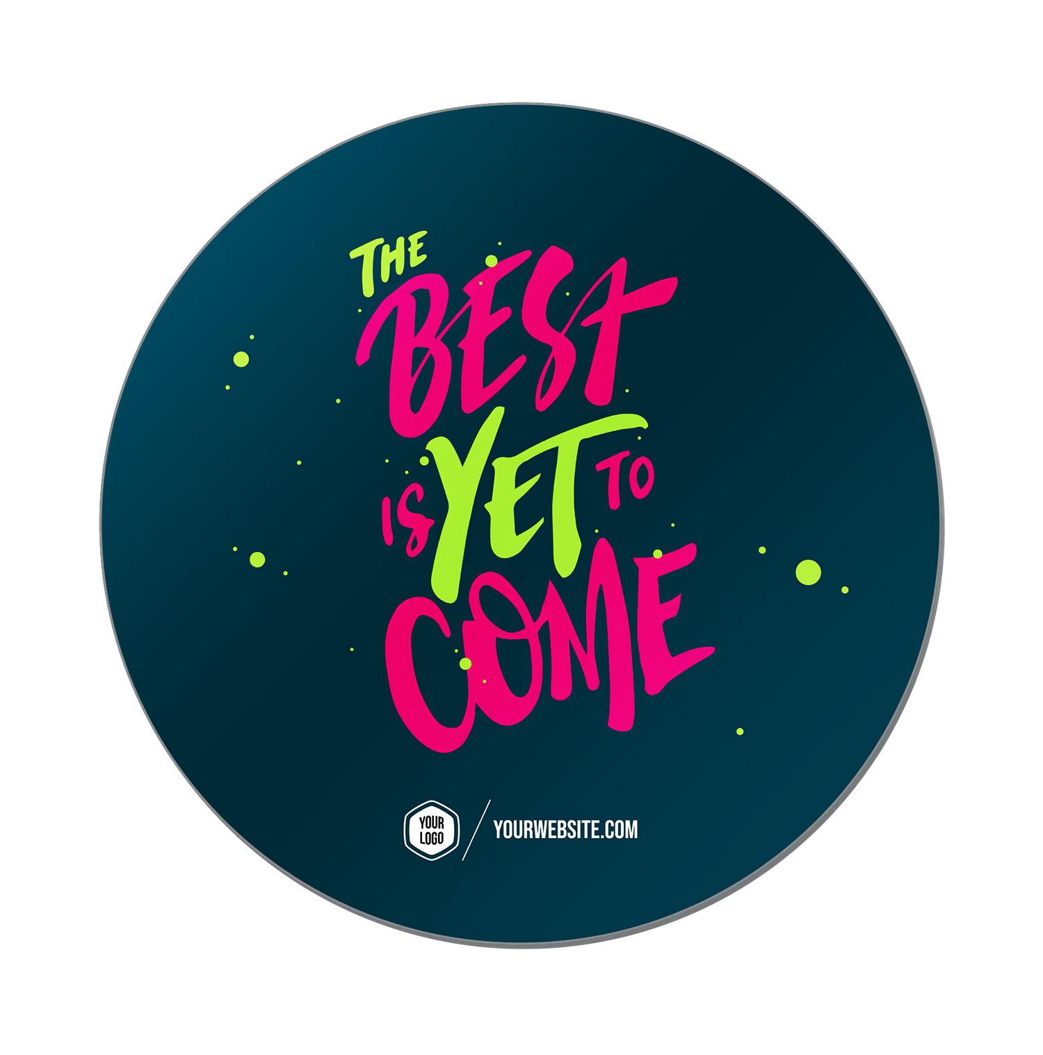 The Best Is Yet To Come — Baptism Classics Popsigns