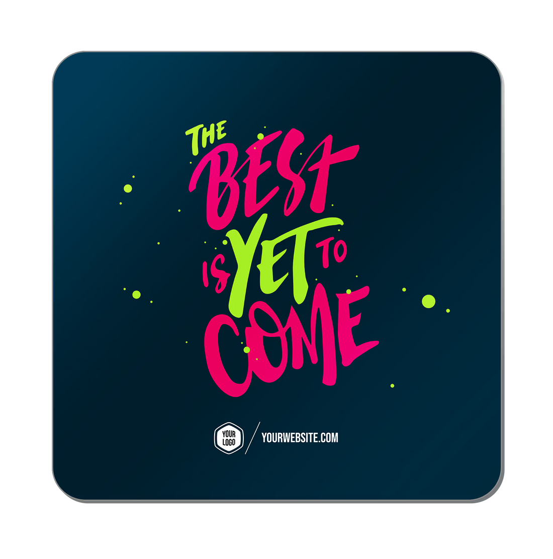 The Best Is Yet To Come — Baptism Classics Popsigns